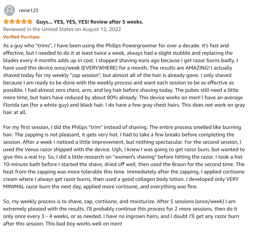 The Braun IPL works great for guys - I use it EVERYWHERE and have amazing results!