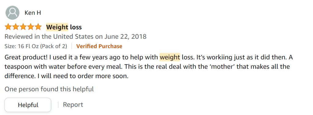 I used ACV years ago for weight loss and I'm using it again and it's working as good as last time. I take a tspn with water before each meal. The mother makes the difference.